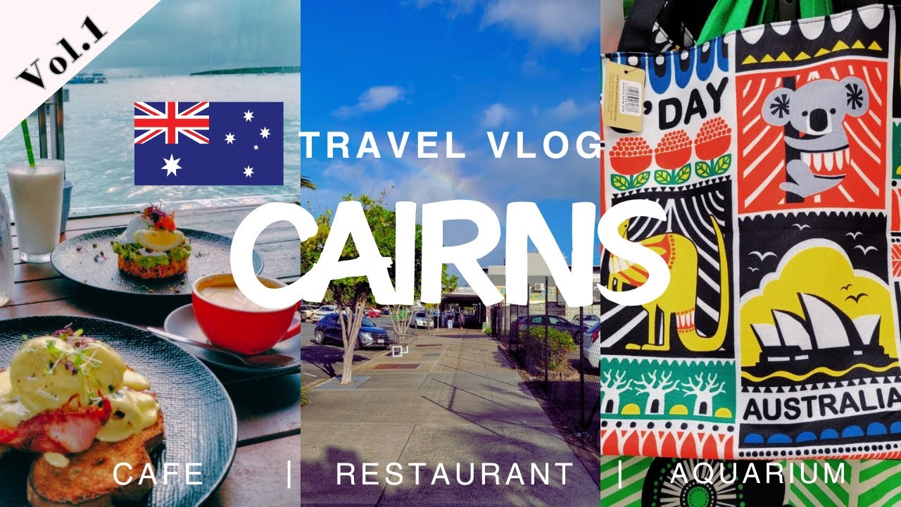 【オーストラリア vlog】ケアンズ | お洒落なレストラン＆カフェ | 👗可愛いアパレルブランドも発見 | vol. 1