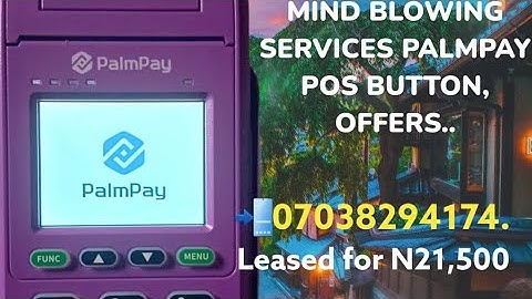 AMAZING NEW NEW FEATURES ADDED TO PALMPAY POS MACHINE (07038294174). THE SCREEN CAN TOUCH ALSO.