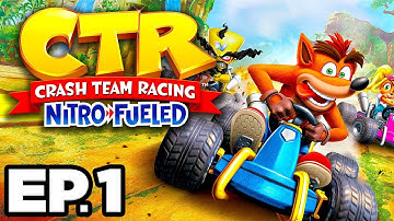 Crash Team Racing: Nitro Fueled Ep.1 - CRASH COVE, ROO