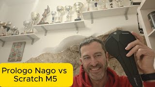 Prologo Nago R4 vs Scratch M5