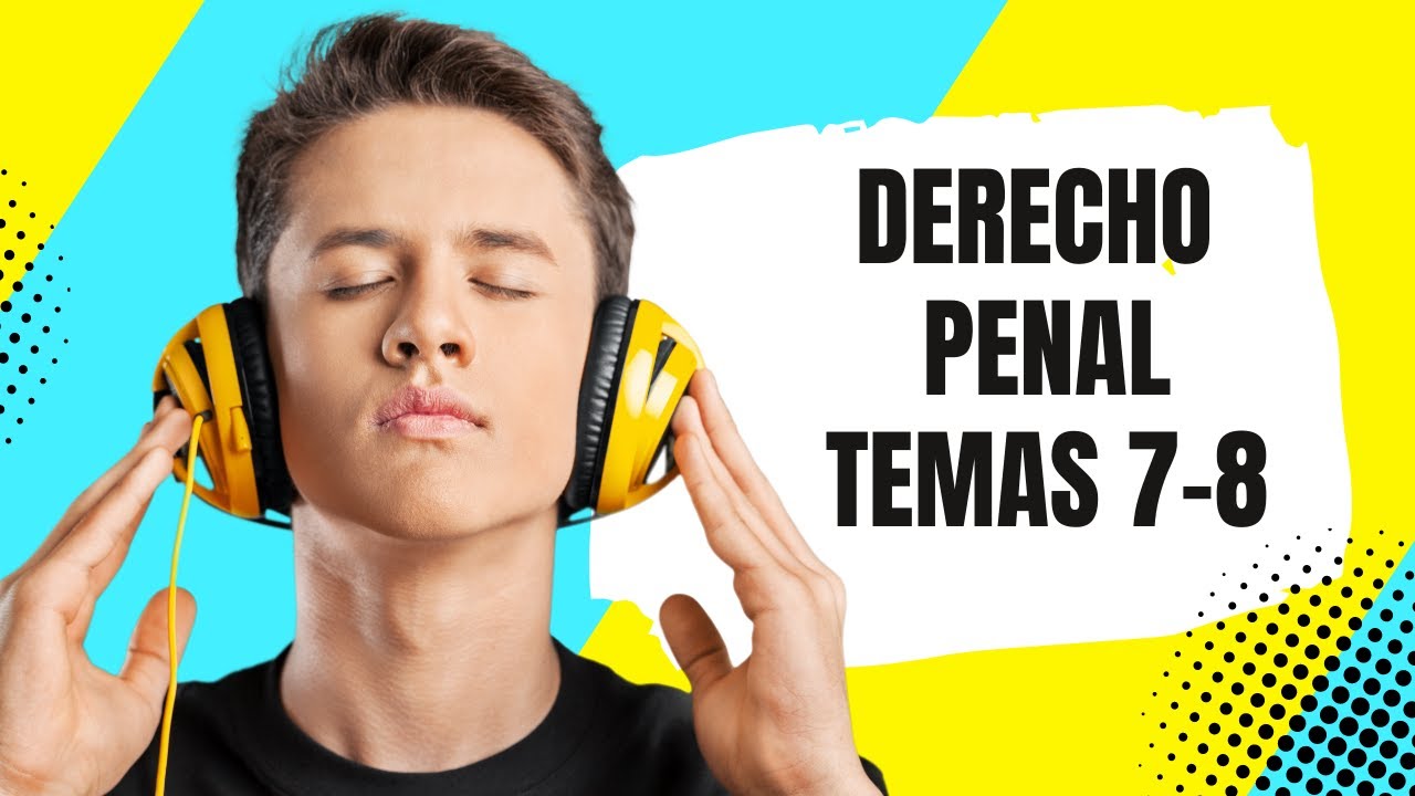 Derecho Penal - Temas 7-8: Delitos contra la Administración Pública y de Justicia