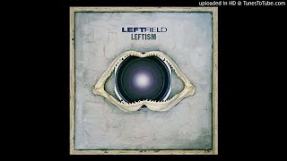 Leftfield - Melt
