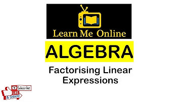 Factorising Linear Expressions