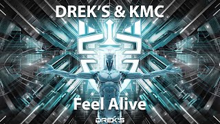 DREKS & KMC - Feel Alive