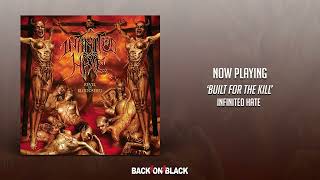 Infinited Hate - Built for the Kill