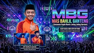 MBG Mas Bahlil Ganteng (Versi Jawa Koplo Remix Jedag Jedug)