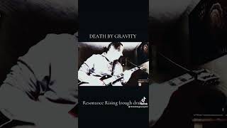 Resonance Rising (rough draft) - Death by Gravity