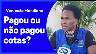 Venâncio Mondlane pagou ou não pagou cotas?