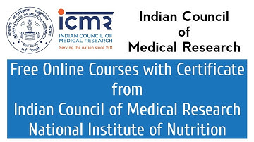 Indian Council of Medical Research Free Courses with Certificate | Free Nutrition Courses | ICMR NIN