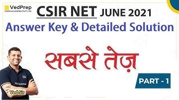 CSIR NET JUNE 2021 | Detailed Solutions |  Answer Key | Part-1 | CSIR NET | Chem Academy