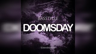 Basstylle - Doomsday (Extended Mix)