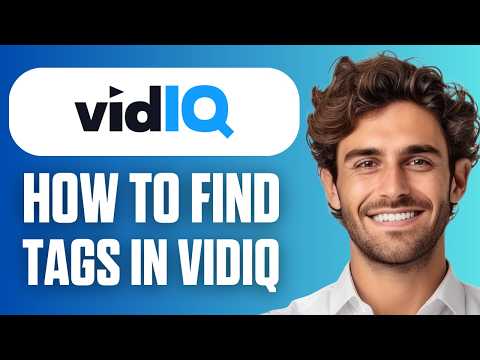 How To Find Tags In vidIQ (Full Guide 2026)