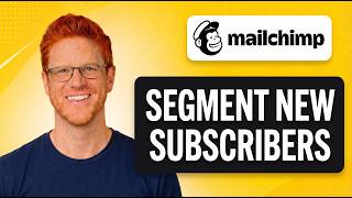 How To Segment Your New Subscribers In Mailchimp [FAST GUIDE]
