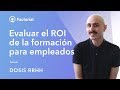 💊 Evaluar el ROI de la formación para empleados