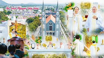 Video Cha Giuse Nguyễn Công Luận tiếp nối sứ vụ mục tử giáo xứ Chánh Tòa Bà Rịa - 26.5.2025