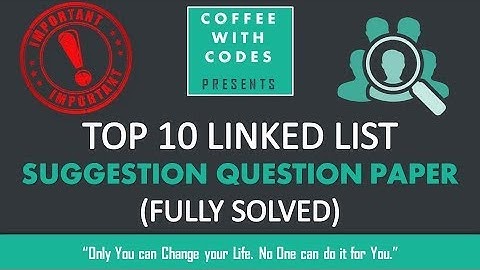 TCS NINJA | Top 10 Linked List Suggestive Question to Crack Any Exam/Interview