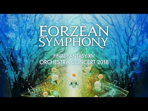 Eorzean Symphony: FINAL FANTASY XIV Orchestra Concert 2018– Trailer