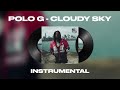 Polo G - Cloudy Sky (INSTRUMENTAL)