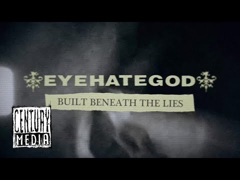 EYEHATEGOD - Built Beneath The Lies (LYRIC VIDEO)