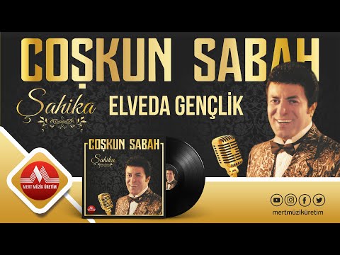 Coşkun Sabah - Elveda Gençlik