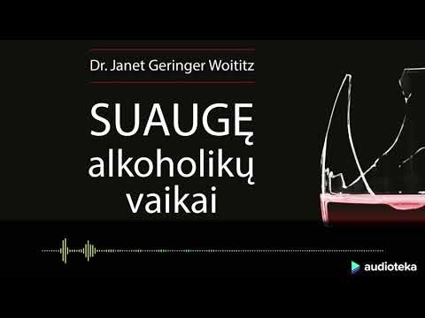 SUAUGĘ ALKOHOLIKŲ VAIKAI. Dr. J. G. Woititz audioknyga | Audioteka.lt