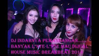 PALING VIRAL 2018 !!! INDAHNYA PEMANDANGAN BANYAK L*NTE2 MAU DIJUAL HOUSE BREAKBEAT REMIX 2018