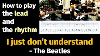 I just don&#39;t understand - The Beatles - How to play the lead and the rhythm