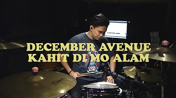 Kahit Di Mo Alam - December Avenue Drum Cover