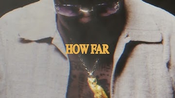 Smiley - How Far (Official Visualizer)