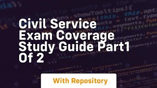 Civil service exam coverage study guide part1 of 2