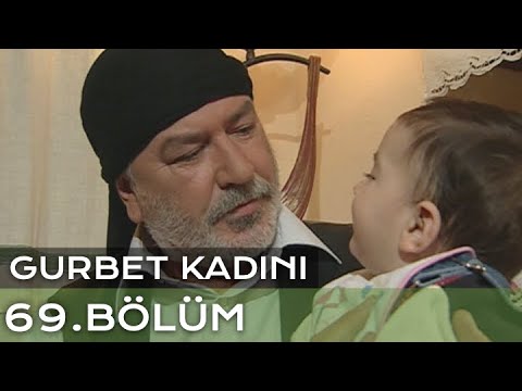 Gurbet Kadını 69. Bölüm