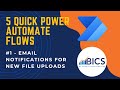 5 Quick Power Automate Flows - Flow #1: Automated Email Notifications for New Files