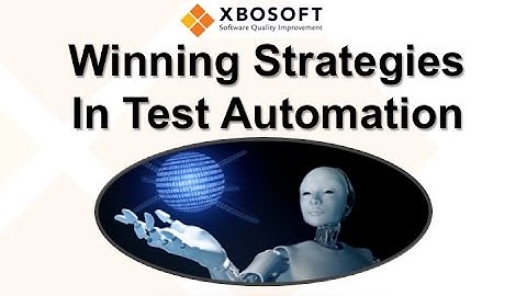 Winning Strategies in Test Automation