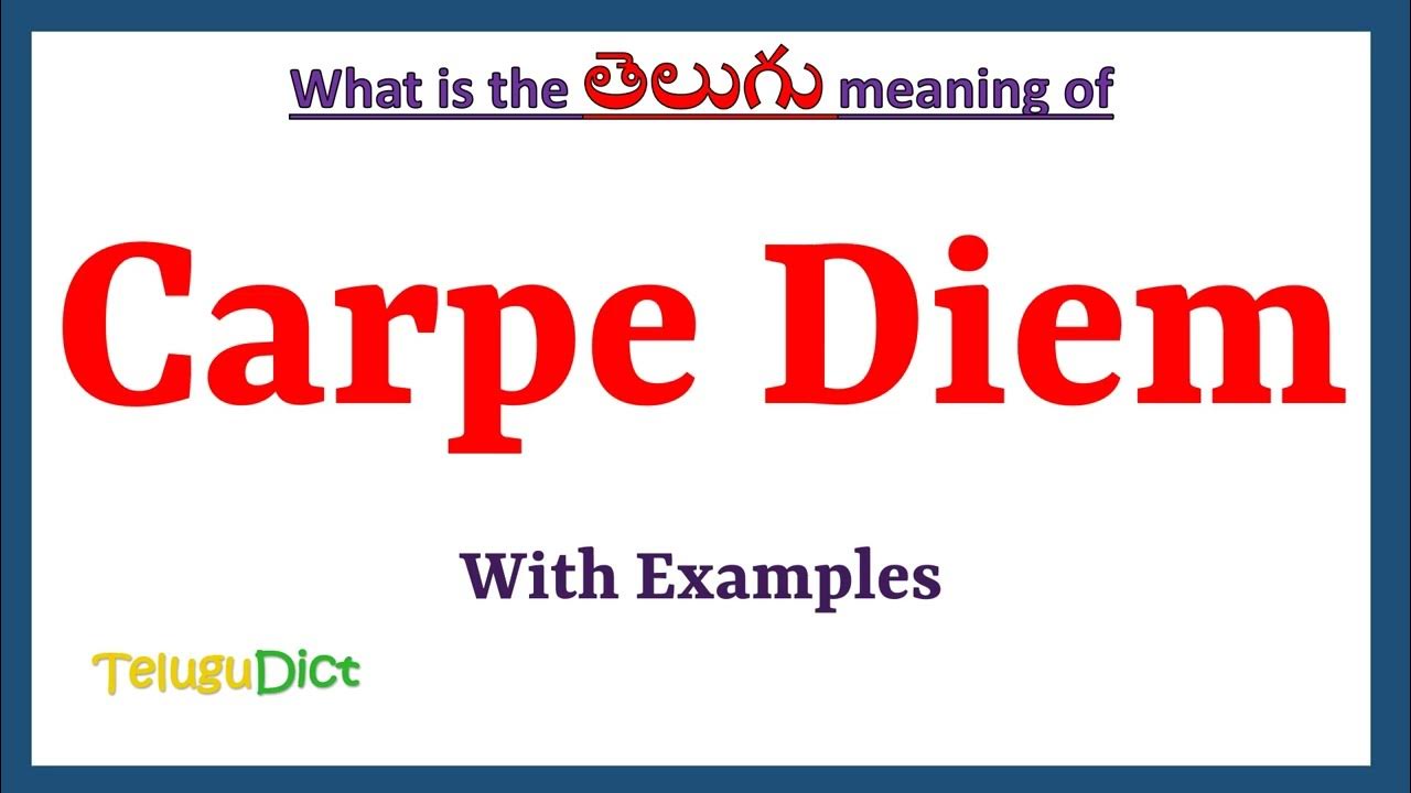 carpe-diem-meaning-in-telugu-carpe-diem-in-telugu-carpe-diem-in