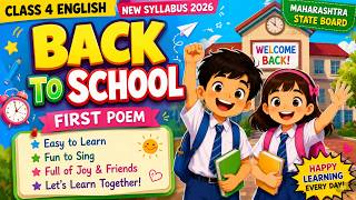 Back to School Poem Song 🎶 | Class 4 English Chapter 1.1 | Maharashtra State Board 2026 | Animated