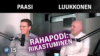 Miten 5000 eurosta saa 300 000 euroa? (Martin Paasi & Miikka Luukkonen) | Puheenaihe 15