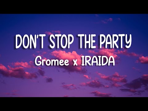 Gromee, Iraida - Don't Stop The Party