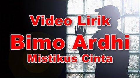 Ahmad Dhani Mistikus Cinta by Bimo Ardhi (Official Video Lyrics)