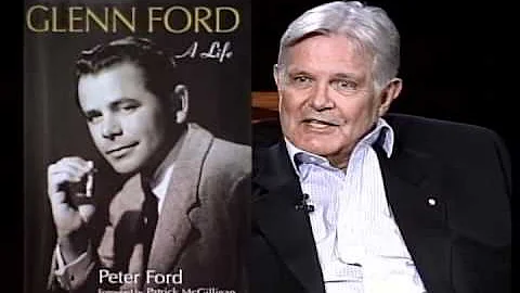 Peter Ford - Glenn Ford A Life - Part 1