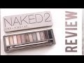 Naked 2 Palette Review & Demo