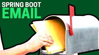 HOW to configure your Spring Boot app to send EMAIL