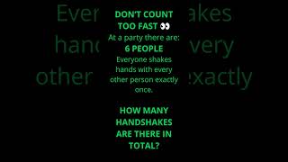 6 People Shake Hands… How Many Handshakes? 🤝 6 People Shake Hands… How Many Handshakes? 🤝