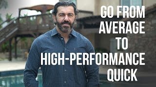 Go From Average to High-Performance Quick