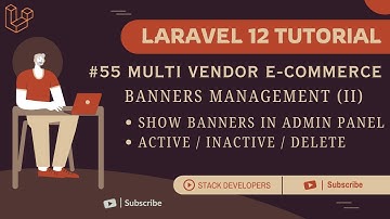 Laravel 12 Tutorial #55 | Banners Management (II) | Show Banners with Active / Inactive & Delete