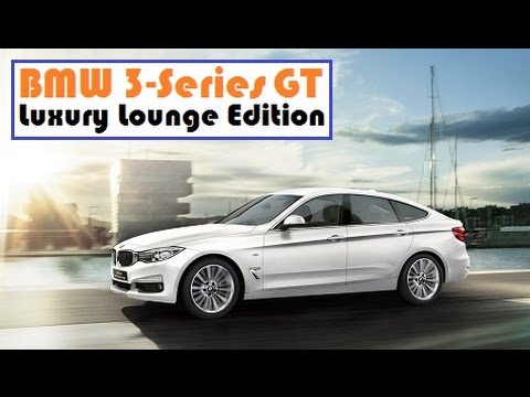 BMW 3-Series GT Luxury Lounge Edition, now available in Japan as a limited  edition 