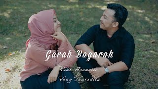 Garah Bagarah - Kiki Acoustic feat Vany Thursdila ||  