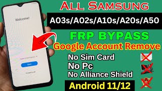 All Samsung A03s/A02s/A10s/A20s/A50 FRP Bypass || Google Account Bypass Without PC Android 11/12