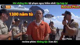 Tù Nhân 1300 Năm Tù Iq200 Cướp Ngục Kinh Điển Review Phim Không Tặc