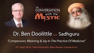Dr. Ben Doolittle in Conversation with Sadhguru at Yale School of Medicine | Shemaroo Spiritual Life