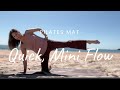 Pilates Mat ~ Quick, Mini Flow